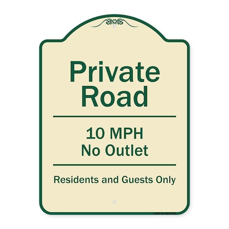Designer Series-Private Road 10 Mph No Outlet Residents And Guests Only